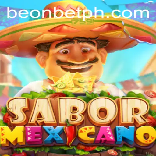 Exploring SaborMexicano: A Unique Gaming Experience with BeonBet